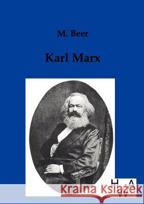 Karl Marx Beer, M. 9783863830984 Historisches Wirtschaftsarchiv