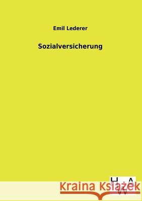 Sozialversicherung Emil Lederer 9783863831738 Salzwasser-Verlag Gmbh
