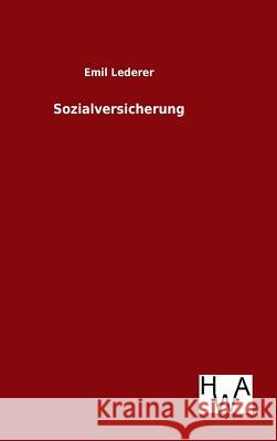 Sozialversicherung Emil Lederer 9783863832896 Salzwasser-Verlag Gmbh
