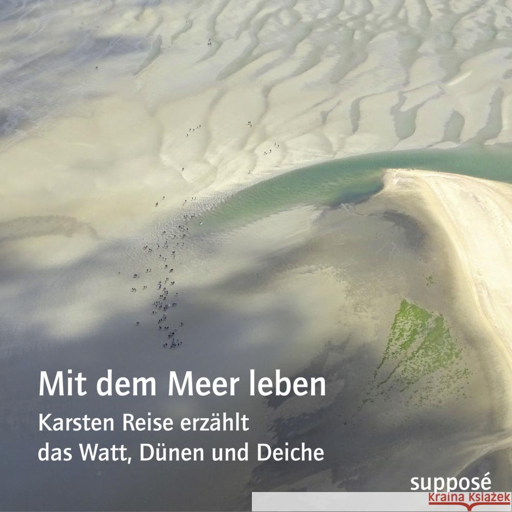 Mit dem Meer leben Reise, Karsten, Sander, Klaus 9783863852054 Suppose Verlag