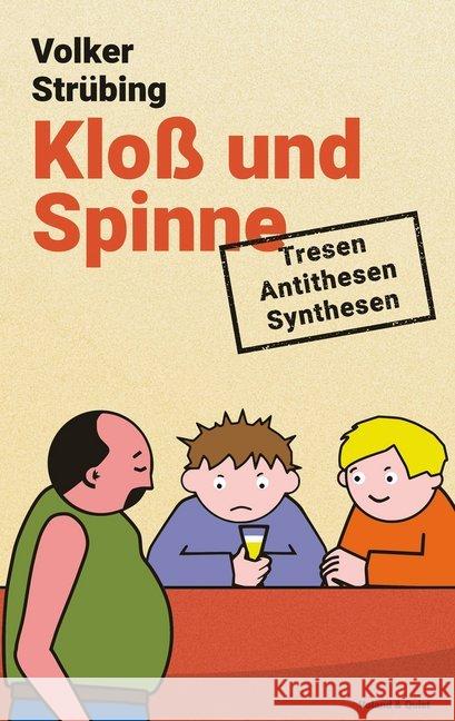 Kloß und Spinne : Tresen - Antithesen - Synthesen Strübing, Volker 9783863911478