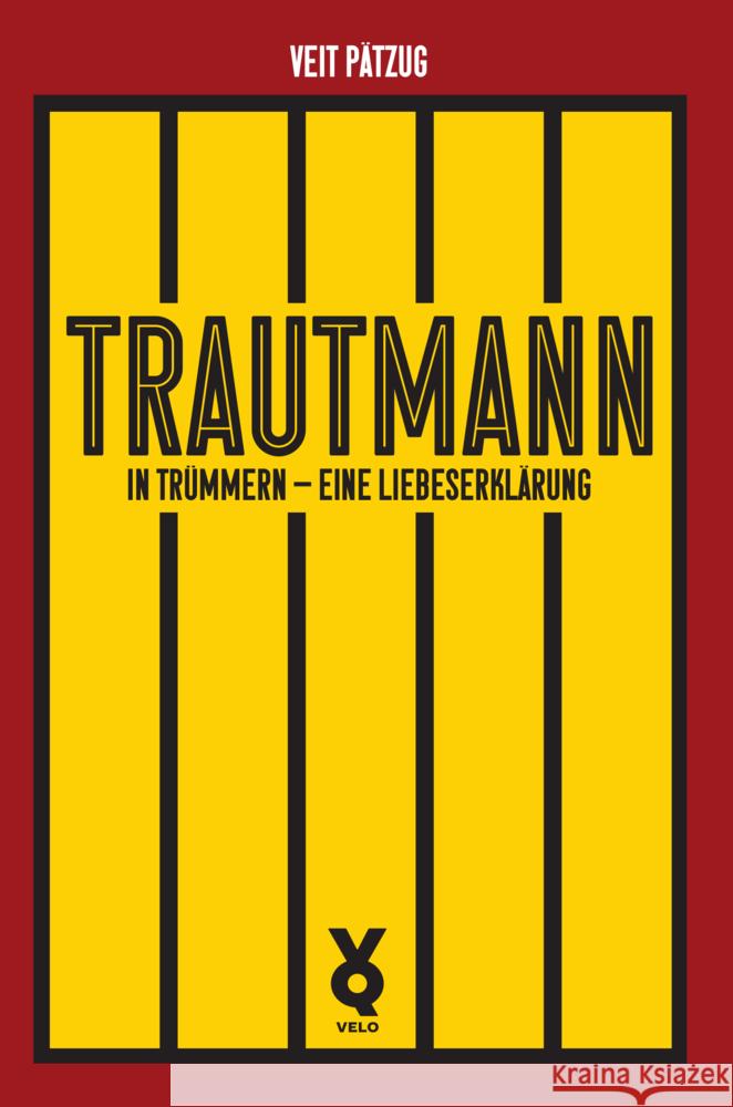 Trautmann. In Trümmern - eine Liebeserklärung Pätzug, Veit 9783863913687 Voland & Quist