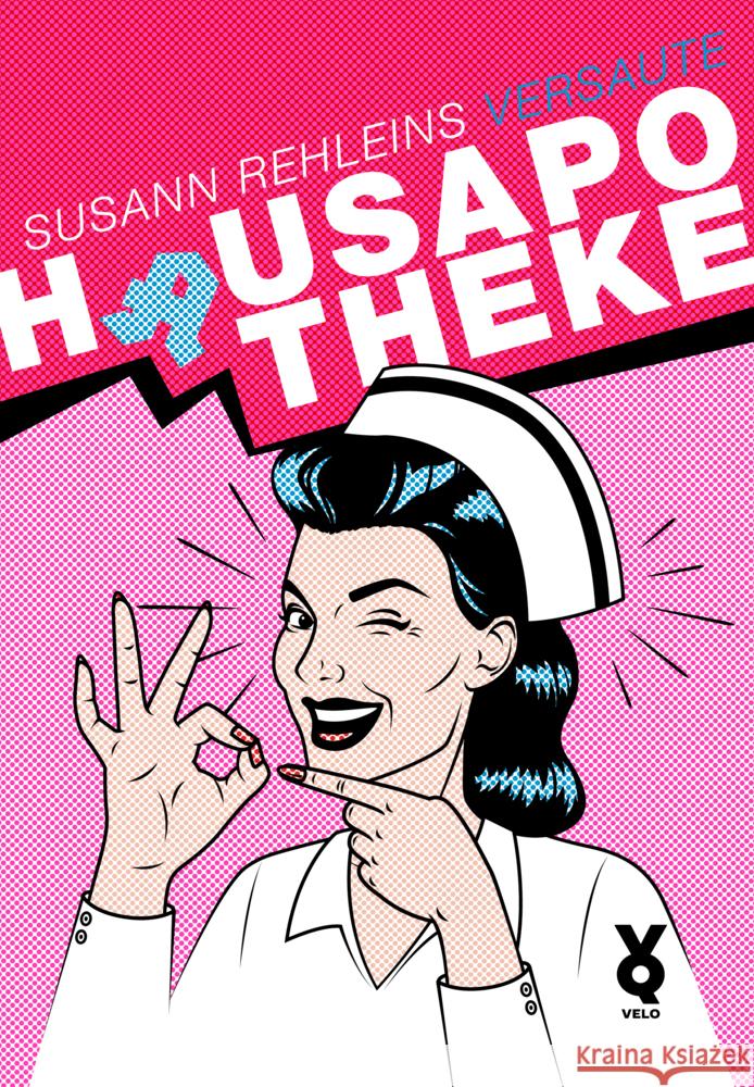 Susann Rehleins versaute Hausapotheke Rehlein, Susann 9783863913748