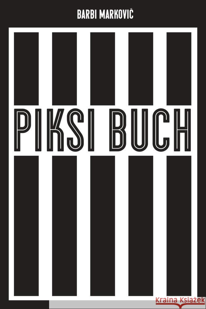 Piksi-Buch Markovic, Barbi 9783863914240