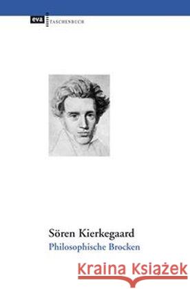 Philosophische Brocken : Warum Gott Mensch wurde Kierkegaard, Søren 9783863930738 CEP Europäische Verlagsanstalt