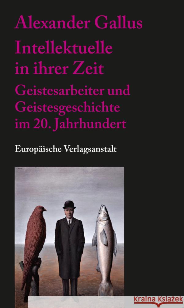 Intellektuelle in ihrer Zeit Gallus, Alexander 9783863931407 CEP Europäische Verlagsanstalt