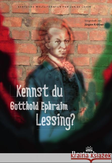 Kennst du Gotthold Ephraim Lessing? Krätzer, Jürgen 9783863970444 Bertuch Verlag