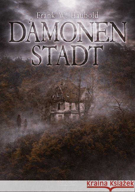 Dämonenstadt Haubold, Frank W. 9783864027017
