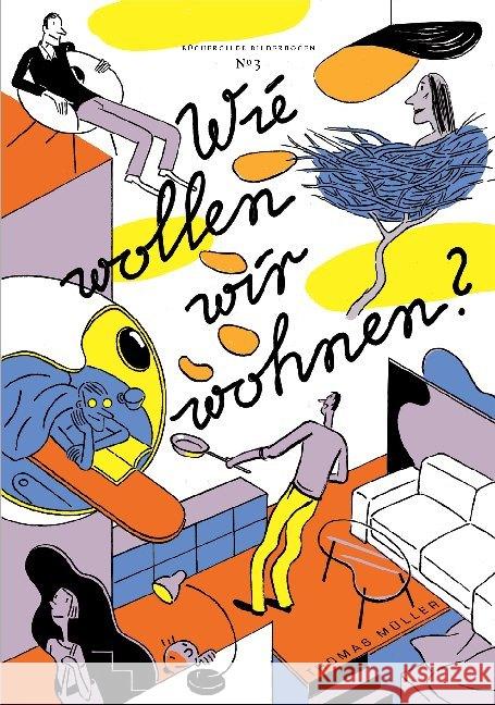 Wie wollen wir wohnen?  9783864060977 Büchergilde Gutenberg