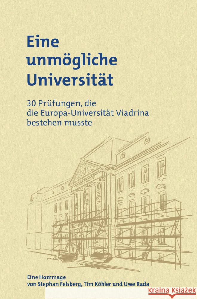 Eine unmögliche Universität Felsberg, Stephan, Köhler, Tim, Rada, Uwe 9783864082917 Vergangenheitsverlag