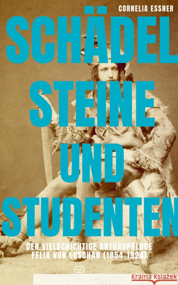 Schädel, Steine und Studenten Essner, Cornelia 9783864083020