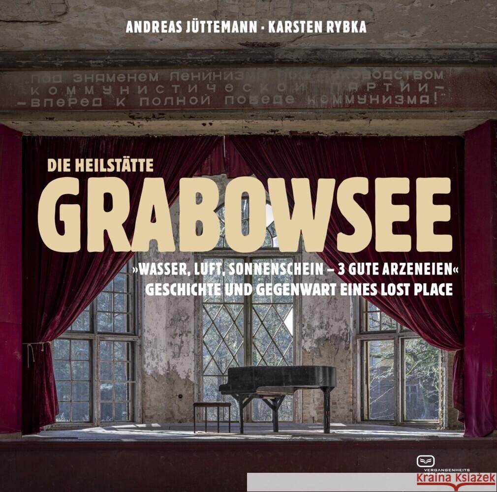 Die Heilstätte Grabowsee Jüttemann, Andreas 9783864083280