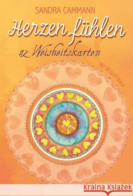 Herzen fühlen - Weisheitskarten : 42 Weisheitskarten zum Thema Liebe mit Begleitbuch. Ungekürzte Ausgabe Cammann, Sandra 9783864101939