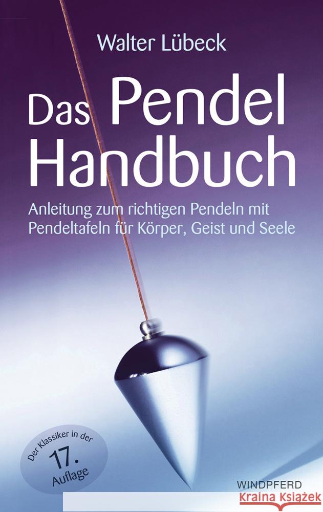 Das Pendel-Handbuch Lübeck, Walter 9783864102387