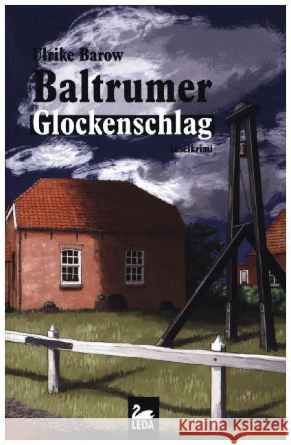 Baltrumer Glockenschlag : Inselkrimi Barow, Ulrike 9783864122156 Leda Verlag