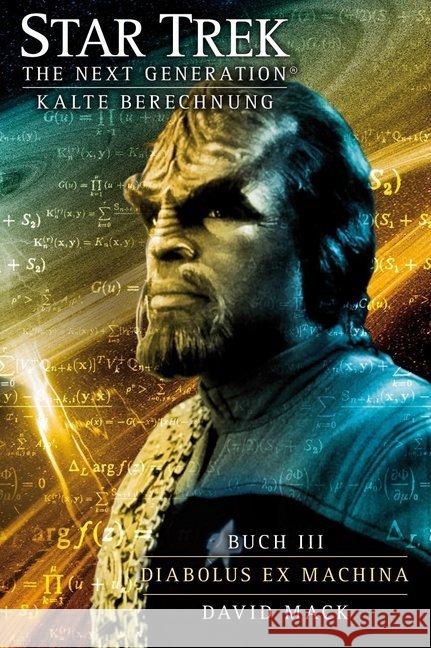 Star Trek, The Next Generation - Kalte Berechnung: Diabolus ex machina Mack, David 9783864257872 Cross Cult