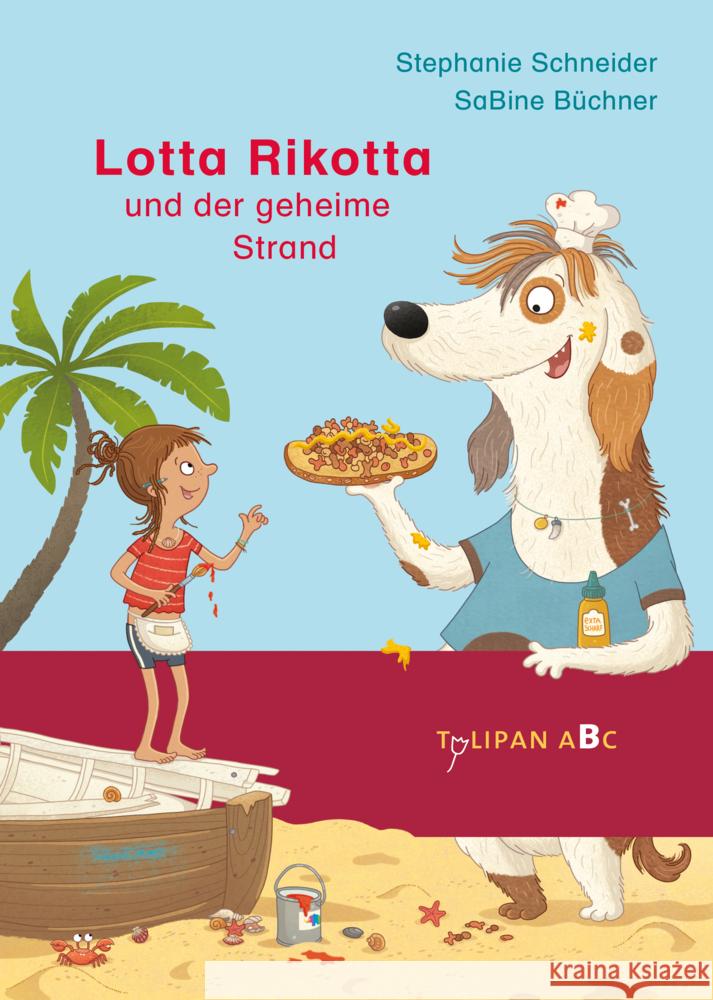 Lotta Rikotta und der geheime Strand Schneider, Stefanie 9783864294679 Tulipan