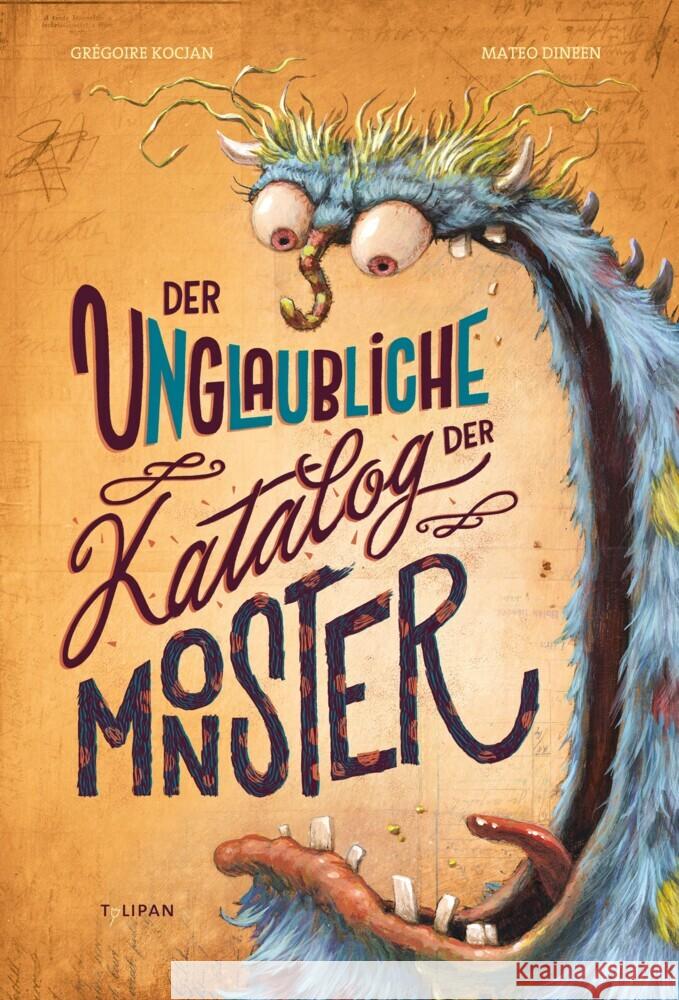 Der unglaubliche Katalog der Monster Kocjan, Grégoire 9783864295607 Tulipan