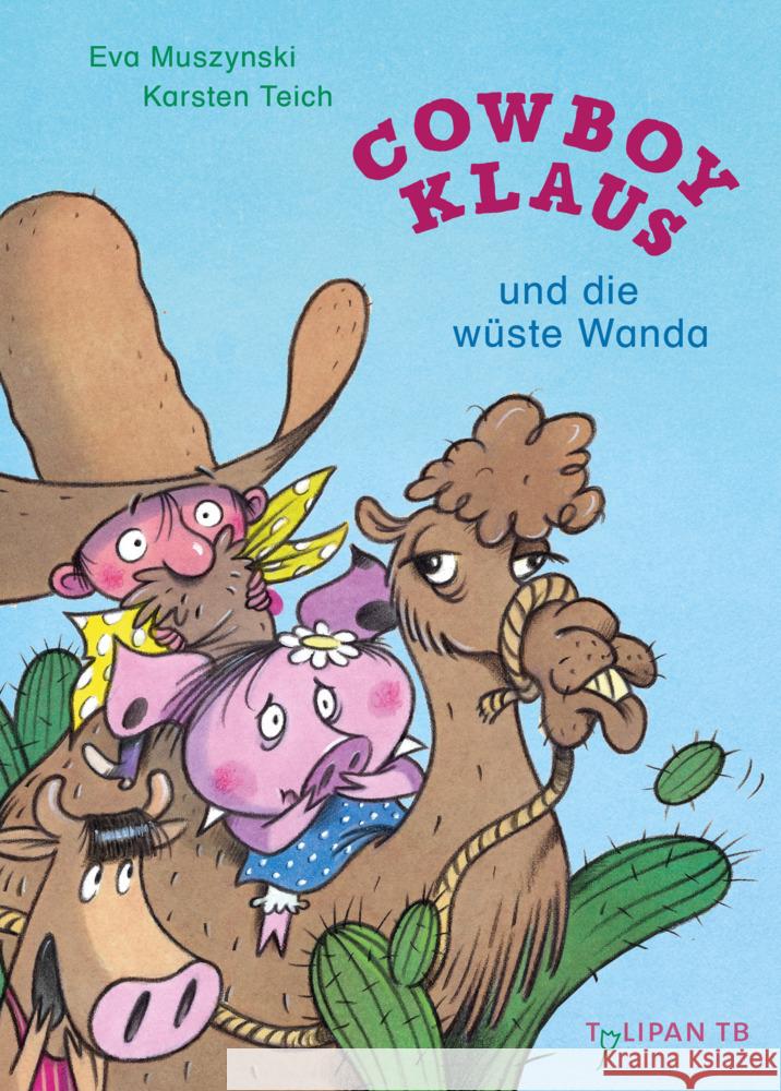 Cowboy Klaus und die wüste Wanda Muszynski, Eva 9783864296581