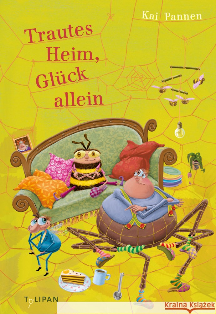 Trautes Heim, Glück allein Pannen, Kai 9783864296697 Tulipan