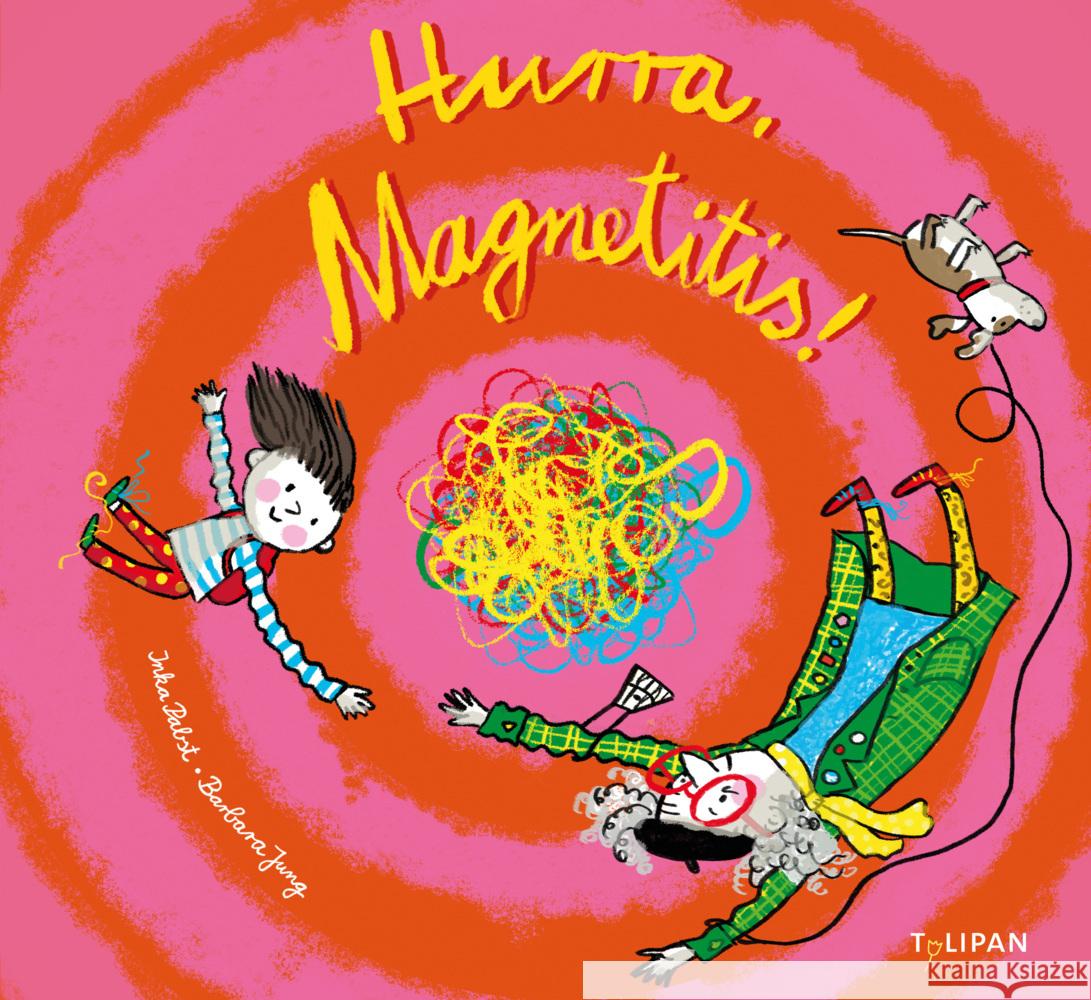 Hurra, Magnetitis! Pabst, Inka 9783864296802