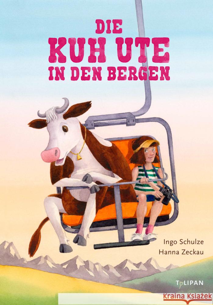 Die Kuh Ute in den Bergen Schulze, Ingo 9783864296826