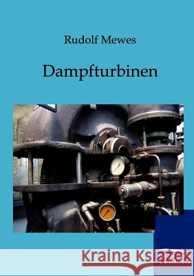 Dampfturbinen Mewes, Rudolf 9783864440106