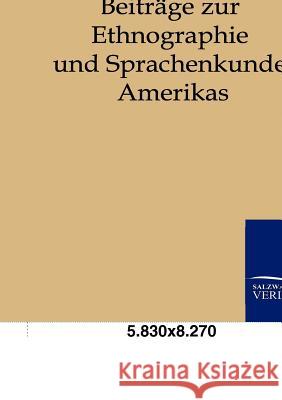 Beiträge zur Ethnographie und Sprachenkunde Amerikas Martius, Carl Friedrich Phil Von 9783864440397