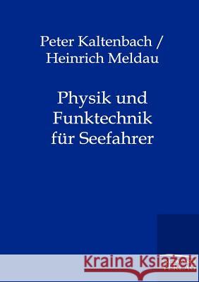 Physik und Funktechnik für Seefahrer Kaltenbach, Peter 9783864440687