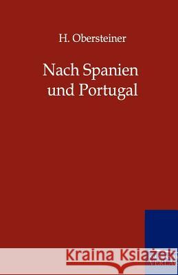 Nach Spanien Und Portugal Obersteiner, H. 9783864441134 Salzwasser-Verlag