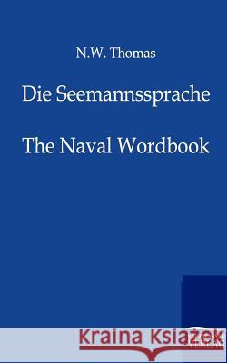 Die Seemannssprache N. W. Thomas 9783864441189 Salzwasser-Verlag Gmbh