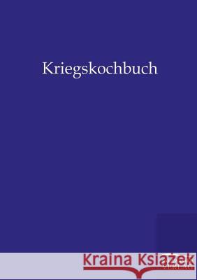 Kriegskochbuch  9783864443442 Salzwasser-Verlag