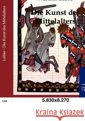 Die Kunst des Mittelalters Lübke, Wilhelm 9783864443633 Salzwasser-Verlag
