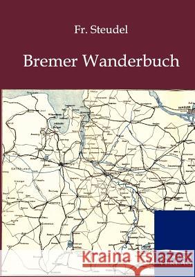 Bremer Wanderbuch Fr Steudel 9783864444517 Salzwasser-Verlag Gmbh