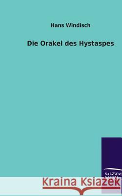 Die Orakel Des Hystaspes Windisch, Hans 9783864444678