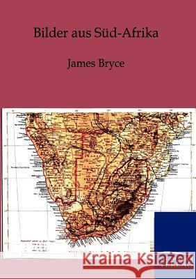 Bilder aus Süd-Afrika Bryce, James 9783864444920