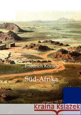 Süd-Afrika Körner, Friedrich 9783864446337