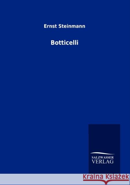 Botticelli Steinmann, Ernst 9783864448720 Salzwasser-Verlag