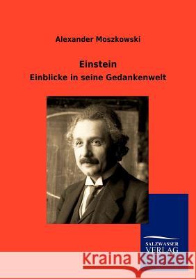 Einstein Alexander Moszkowski 9783864449833