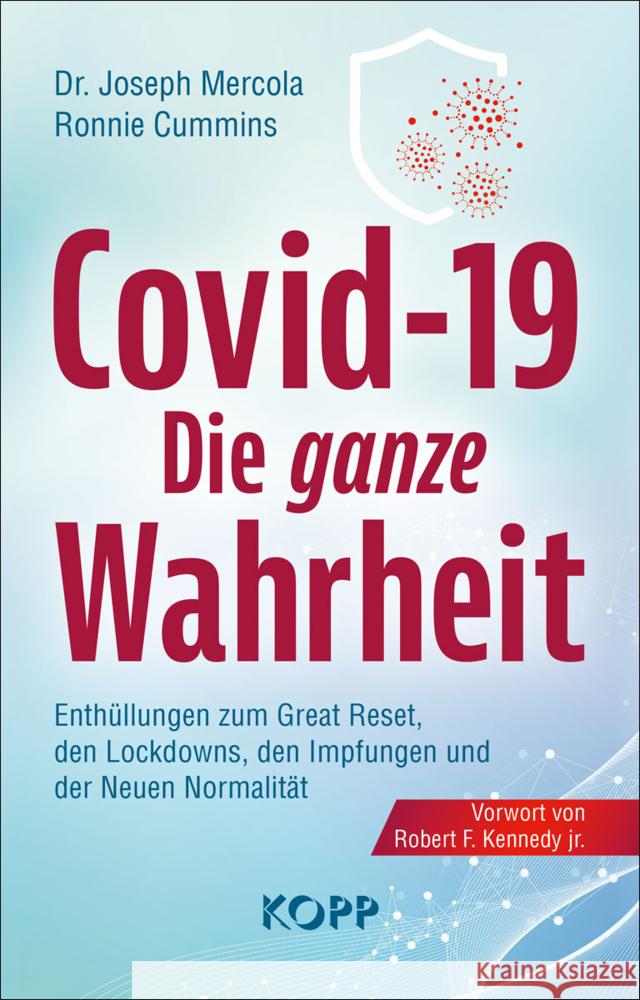 Covid-19: Die ganze Wahrheit Mercola, Joseph, Cummins, Ronnie 9783864458521 Kopp, Rottenburg