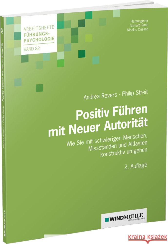 Positiv Führen mit Neuer Autorität Revers, Andrea, Streit, Philip 9783864510694 Windmühle Edition