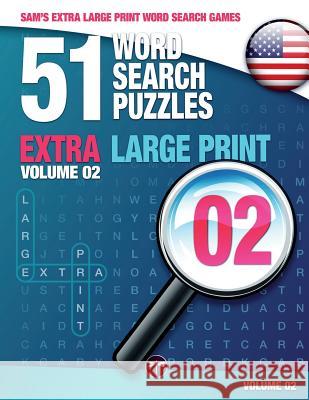 Sam's Extra Large-Print Word Search Games: 51 Word Search Puzzles, Volume 2: Brain-stimulating puzzle activities for many hours of entertainment Mark, Sam 9783864690303