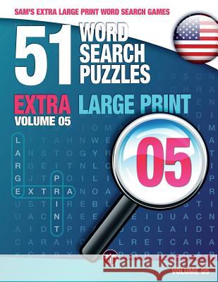 Sam's Extra Large-Print Word Search Games: 51 Word Search Puzzles, Volume 5: Brain-stimulating puzzle activities for many hours of entertainment Mark, Sam 9783864690334