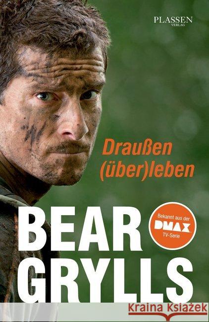 Draußen (über)leben Grylls, Bear 9783864700828 Plassen