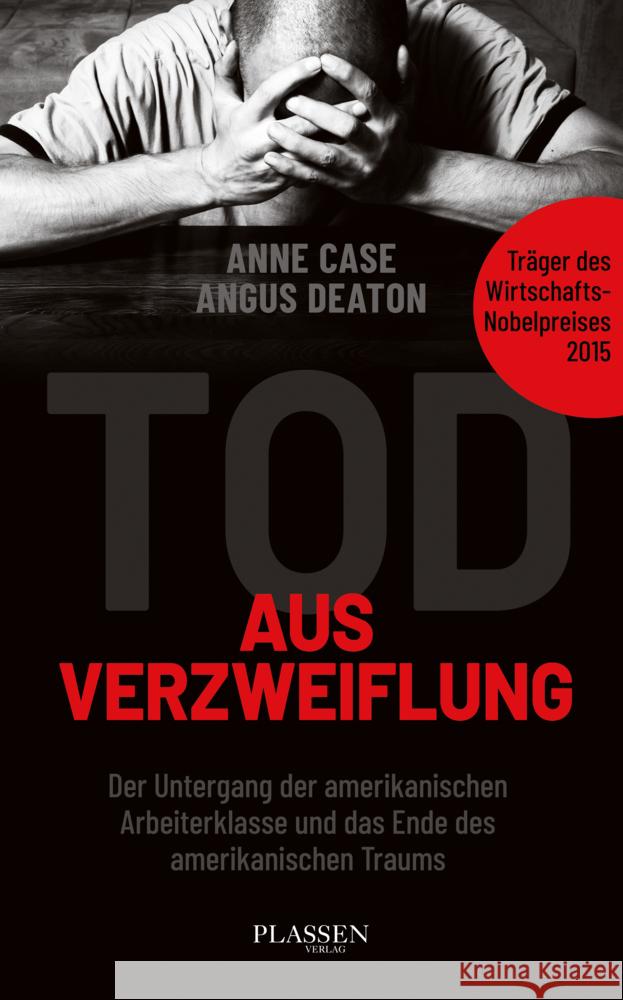 Tod aus Verzweiflung Case, Anne, Deaton, Angus 9783864707698