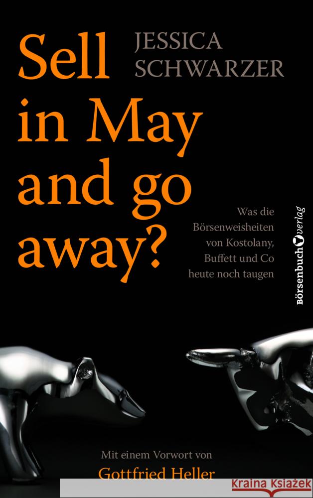 Sell in May and go away? Schwarzer, Jessica 9783864707902 Börsenmedien