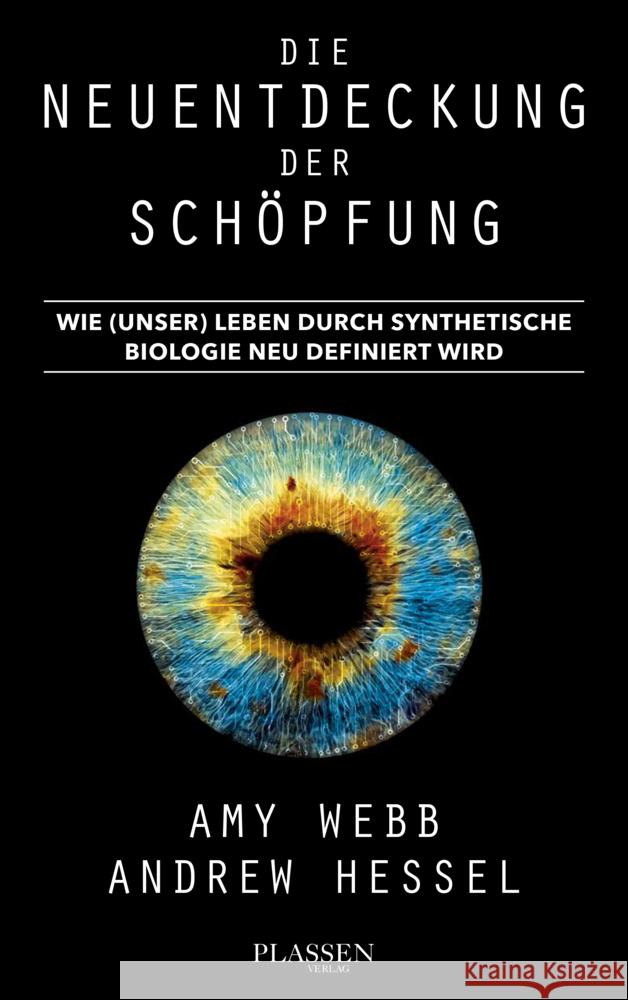 Die Neuentdeckung der Schöpfung Webb, Amy, Hessel, Andrew 9783864708039