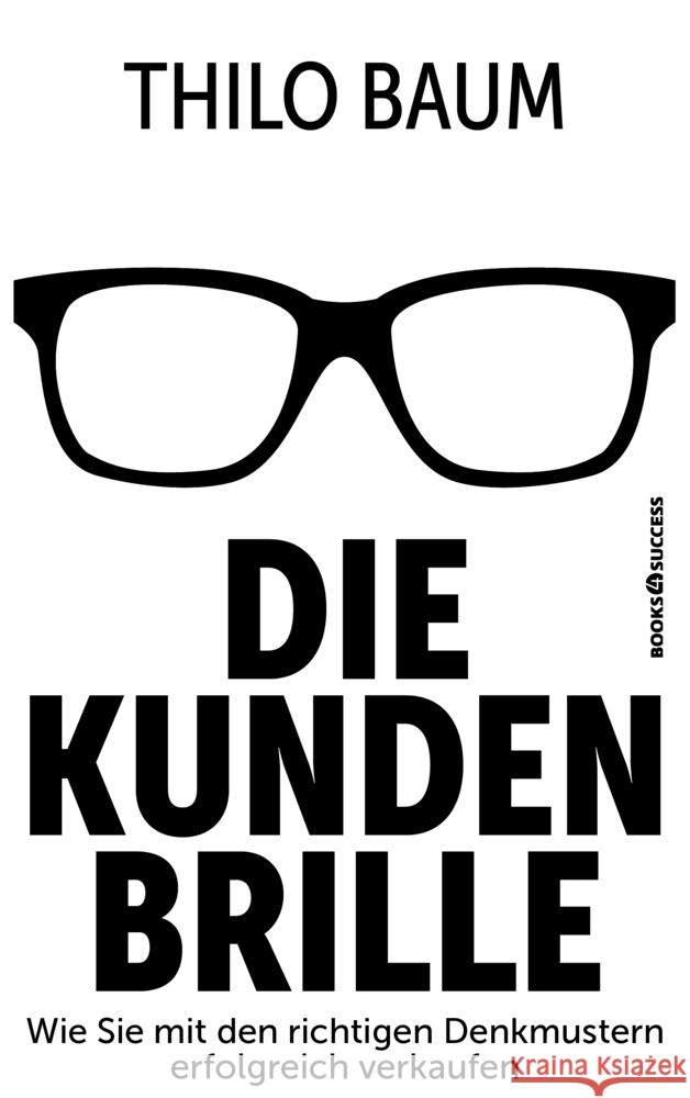 Die Kundenbrille Baum, Thilo 9783864708176