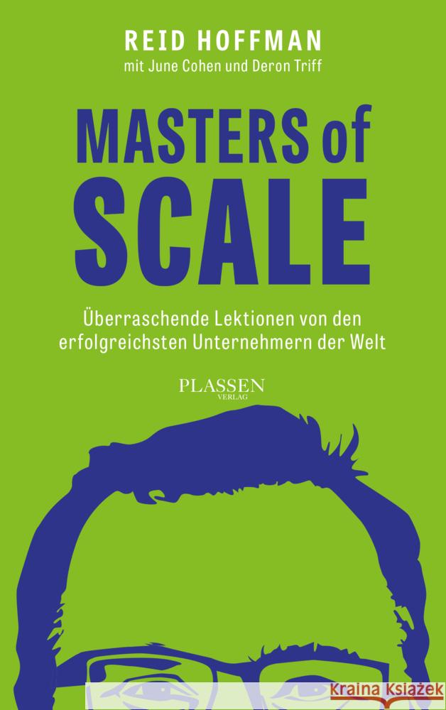 Masters of Scale Hoffman, Reid, Cohen, June, Triff, Deron 9783864708213