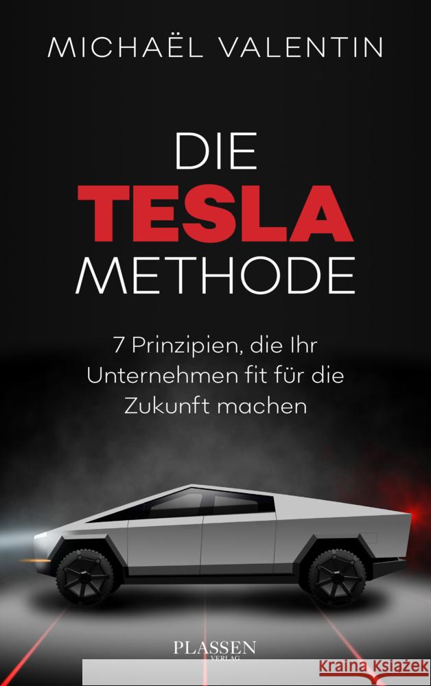 Die Tesla-Methode Valentin, Michael 9783864709364 Börsenmedien